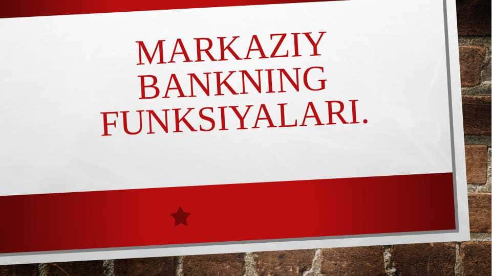 Markaziy bankning funksiyalari.