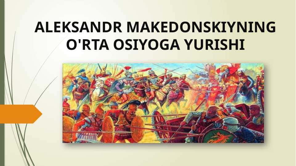 aleksandr makedonskiyning o'rta osiyoga yurishi