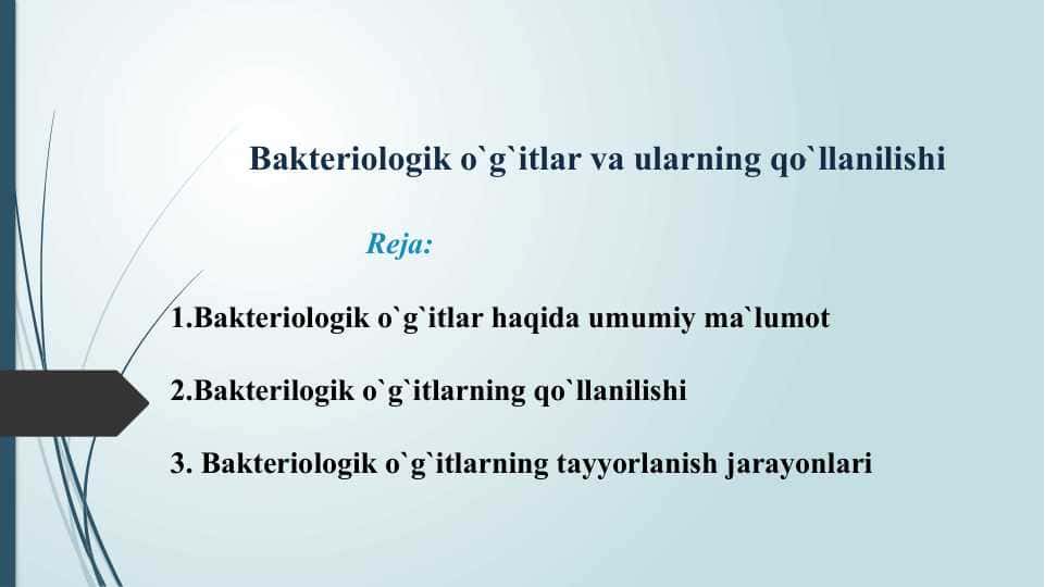 Bakteriologik o`g`itlar va ularning qo`llanilishi