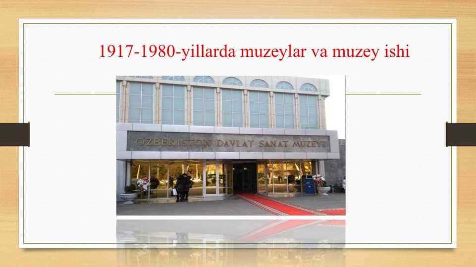1917-1980-yillarda muzeylar va muzey ishi (2)