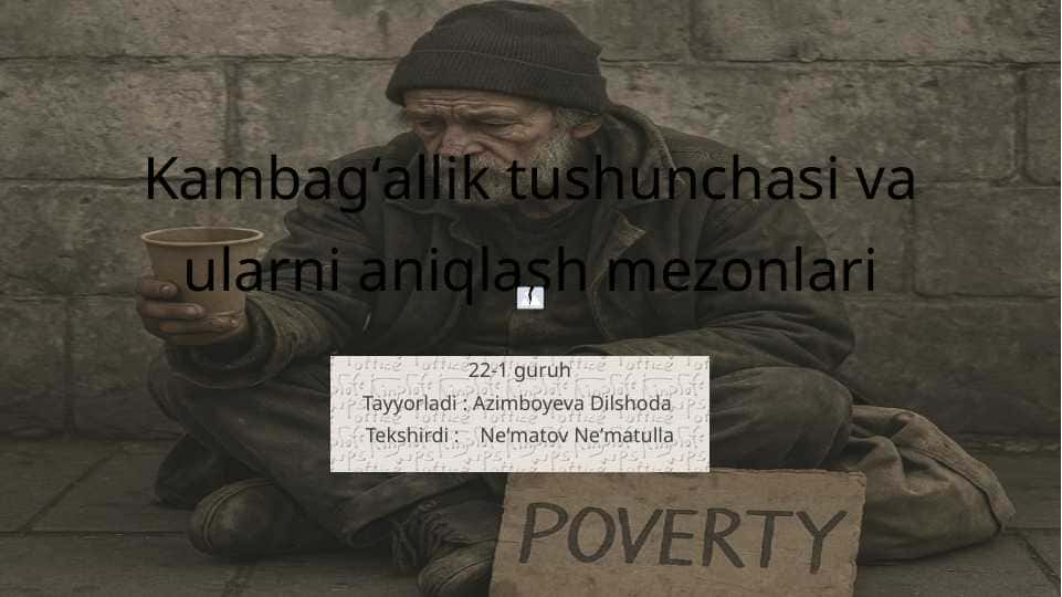 Kambagʻallik tushunchasi va ularni aniqlash mezonlari