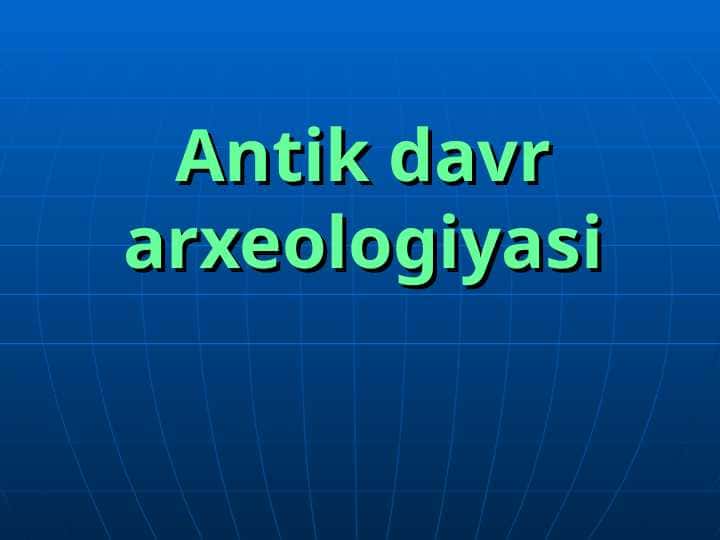 Antik davr arxeologiyasi