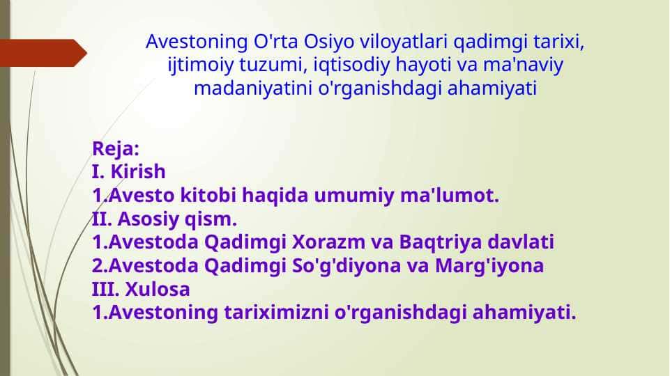 Avestoning O'rta Osiyo viloyatlari qadimgi tarixi, ijtimoiy tuzumi, iqtisodiy hayoti va ma'naviy madaniyatini o'rganishdagi ahamiyati