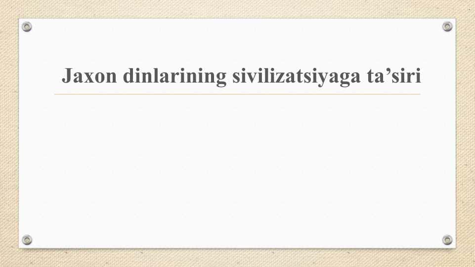 Jaxon dinlarining sivilizatsiyaga ta’siri
