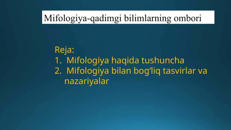 Mifologiya-qadimgi bilimlarning ombori (2)