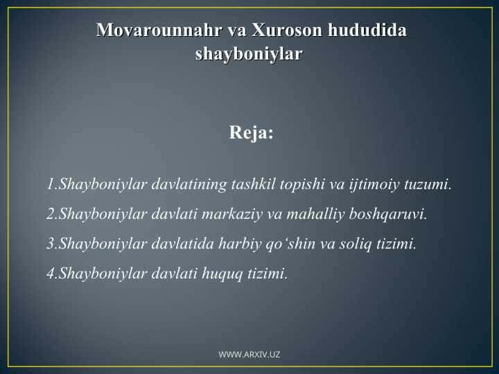 Movarounnahr va Xuroson hududida shayboniylar
