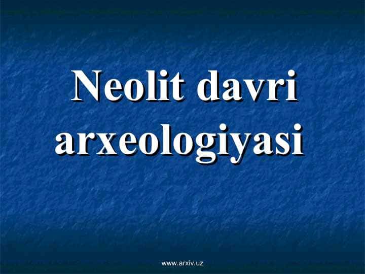 Neolit davri arxeologiyasi