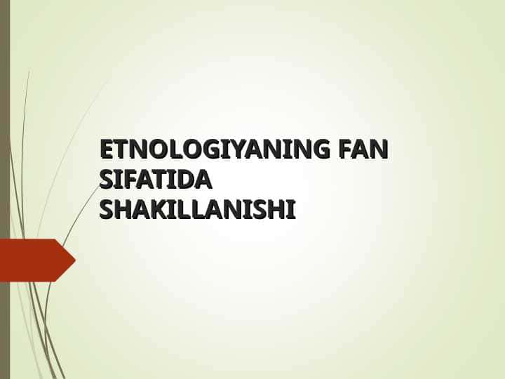 ETNOLOGIYANING FAN SIFATIDA SHAKILLANISHI