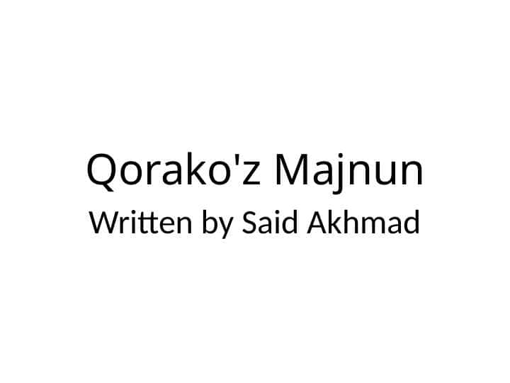 discribe "Qorako'z Majnun"