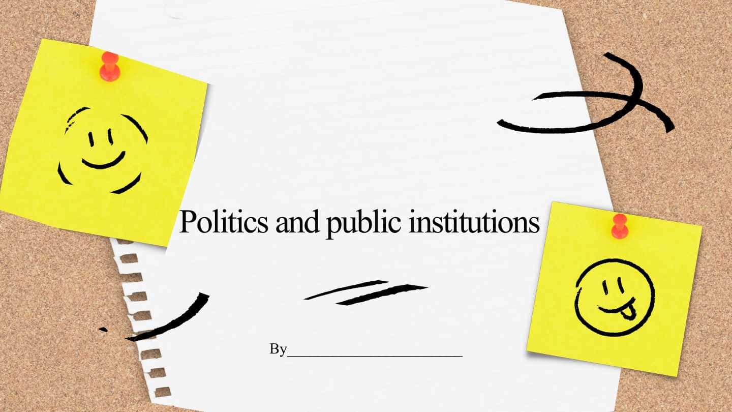 Politics and public institutions