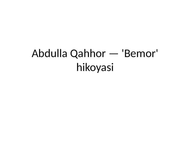 Abdulla Qahhor - Bemor hikoyasi