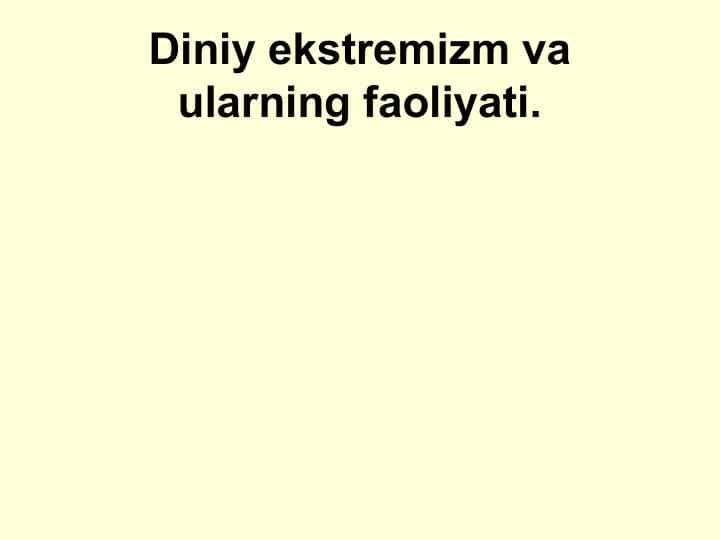Diniy ekstremizm va ularning faoliyati