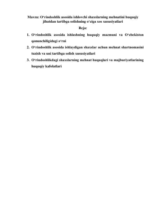 O‘rindoshlik asosida ishlovchi shaxslarning mehnatini huquqiy jihatdan tartibga solishning o‘ziga xos xususiyatlari