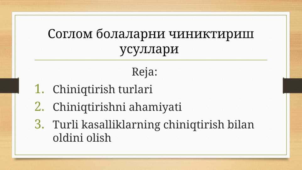 Соглом болаларни чиниктириш усуллари