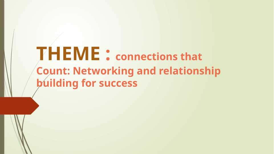 connections that Count: Networking and relationship building for success