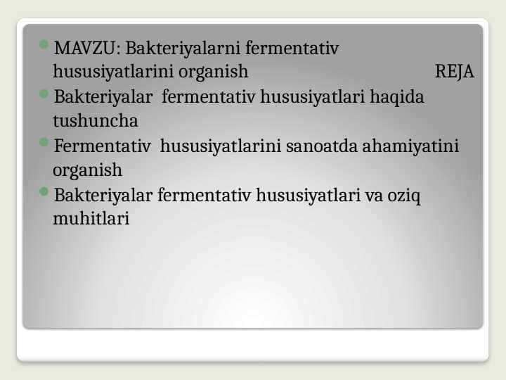Bakteriyalarni fermentativ hususiyatlarini organish