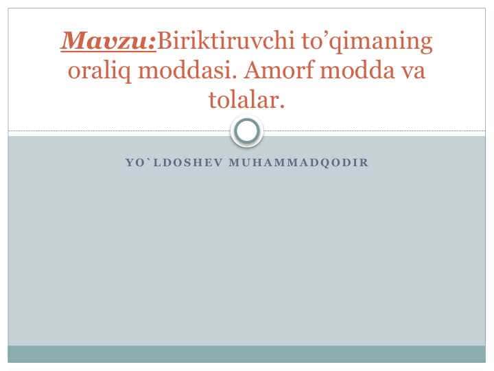 Biriktiruvchi to’qimaning oraliq moddasi. Amorf modda va tolalar.