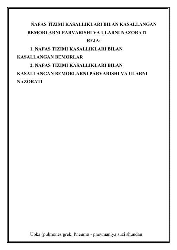 NAFAS TIZIMI KASALLIKLARI BILAN KASALLANGAN BEMORLARNI PARVARISHI VA ULARNI NAZORATI