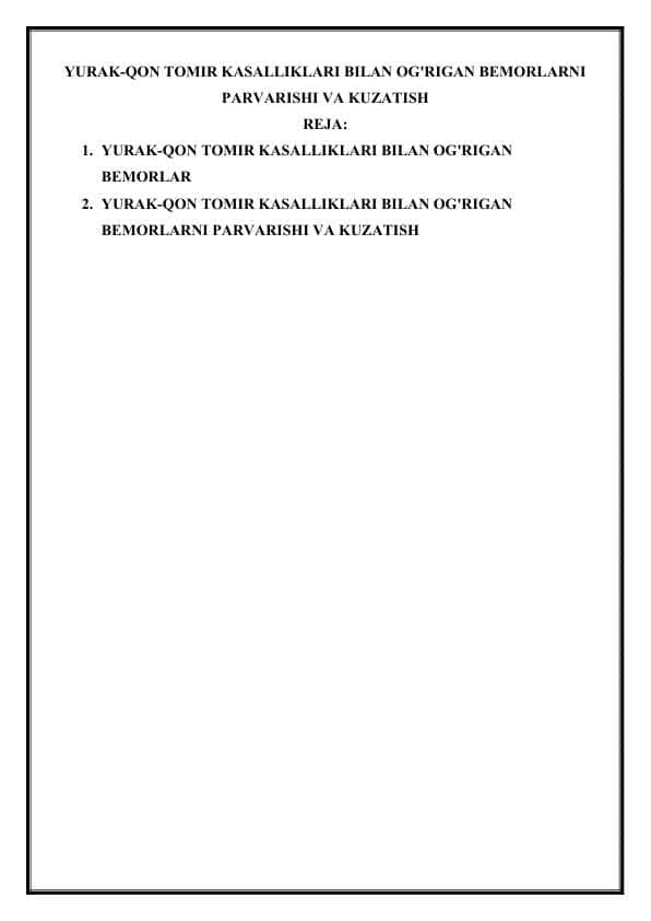 YURAK-QON TOMIR KASALLIKLARI BILAN OG'RIGAN BEMORLARNI PARVARISHI VA KUZATISH