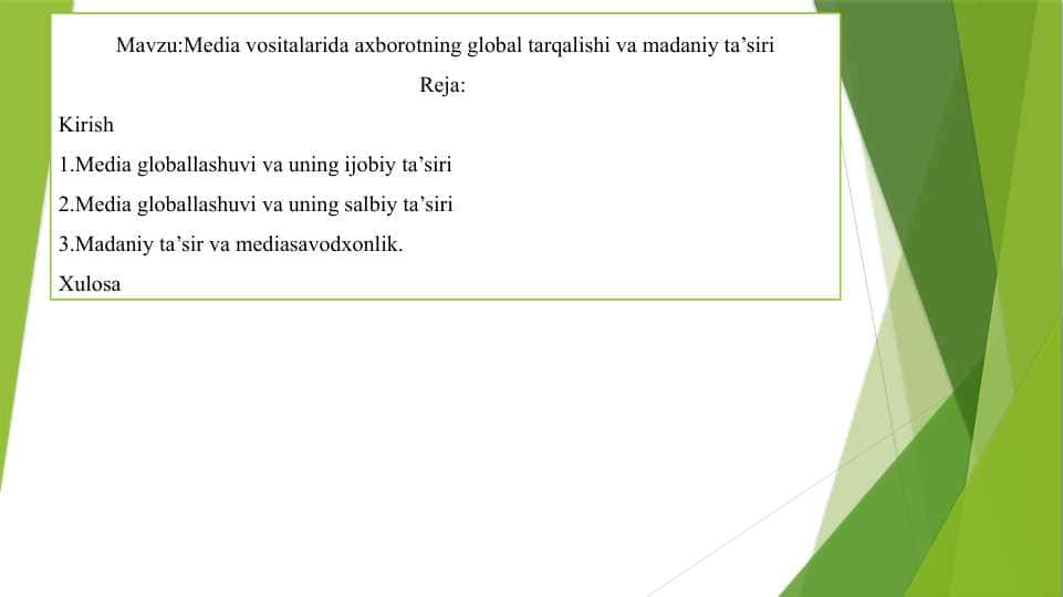 Media vositalarida axborotning global tarqalishi va madaniy ta’siri