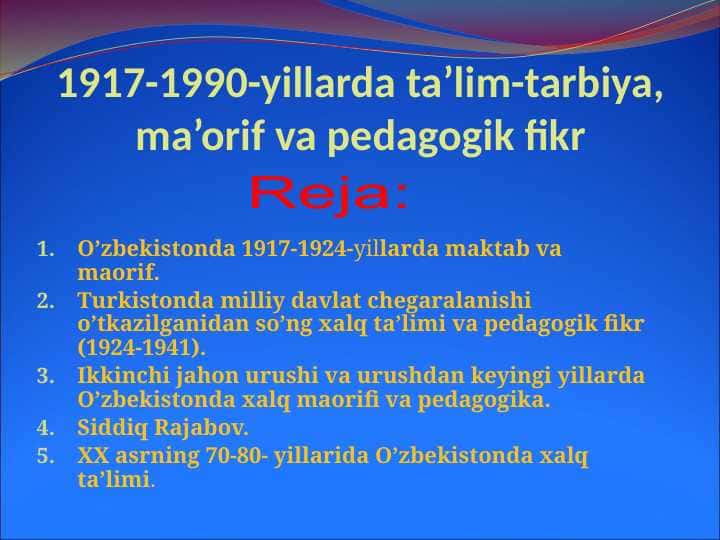 1917-1990-yillarda ta’lim-tarbiya, ma’orif va pedagogik fikr