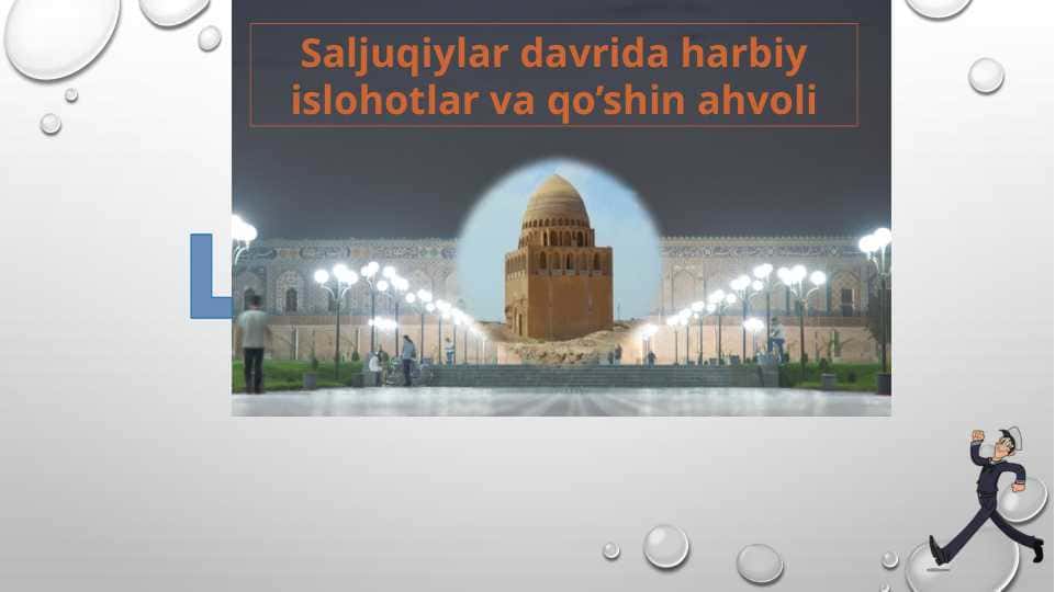 Saljuqiylar davrida harbiy islohotlar va qo’shin ahvoli