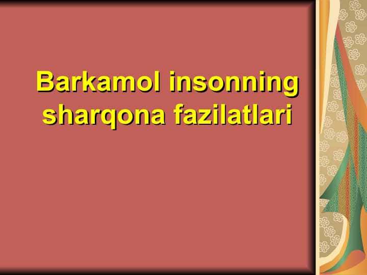 Barkamol insonning sharqona fazilatlari