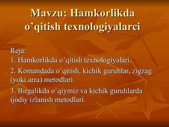Hamkorlikda o’qitish texnologiyalarci