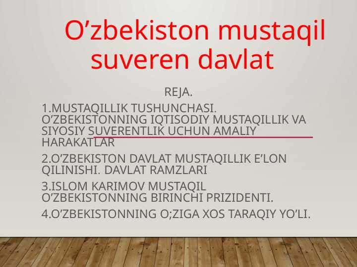 O’zbekiston mustaqil suveren davlat