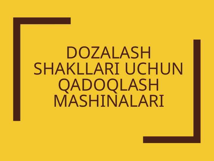 dozalash shakllari uchun qadoqlash mashinalari