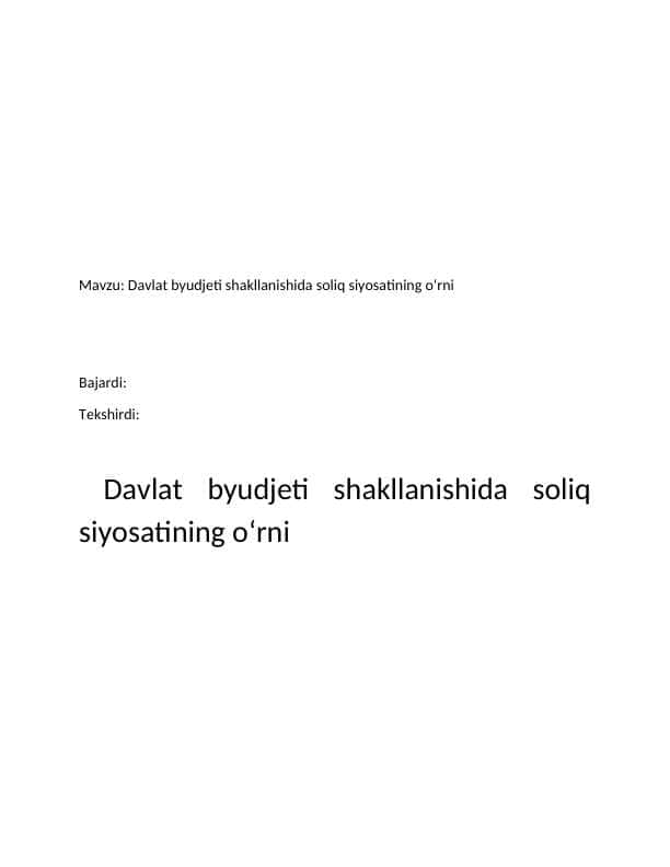 Davlat byudjeti shakllanishida soliq siyosatining o'rni
