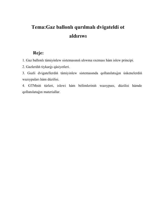 Gaz ballonlı qurılmalı dvigateldi ot aldırıwı