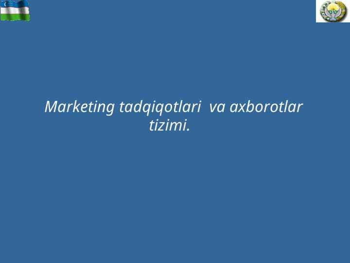 Marketing tadqiqotlari va axborotlar tizimi