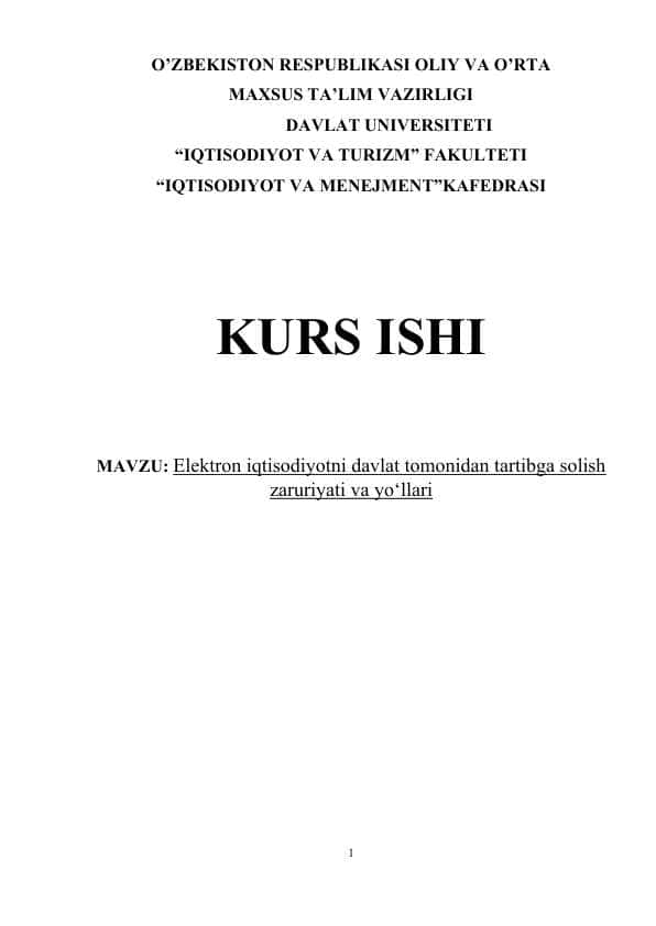 Elektron iqtisodiyotni davlat tomonidan tartibga solish zaruriyati va yo‘llari