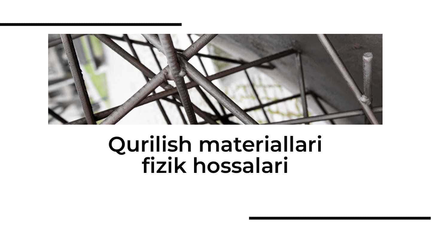 Qurilish materiallari fizik hossalari (Armatura)