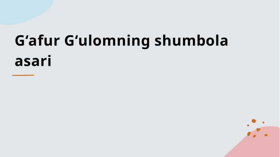 G‘afur G‘ulomning shumbola asari