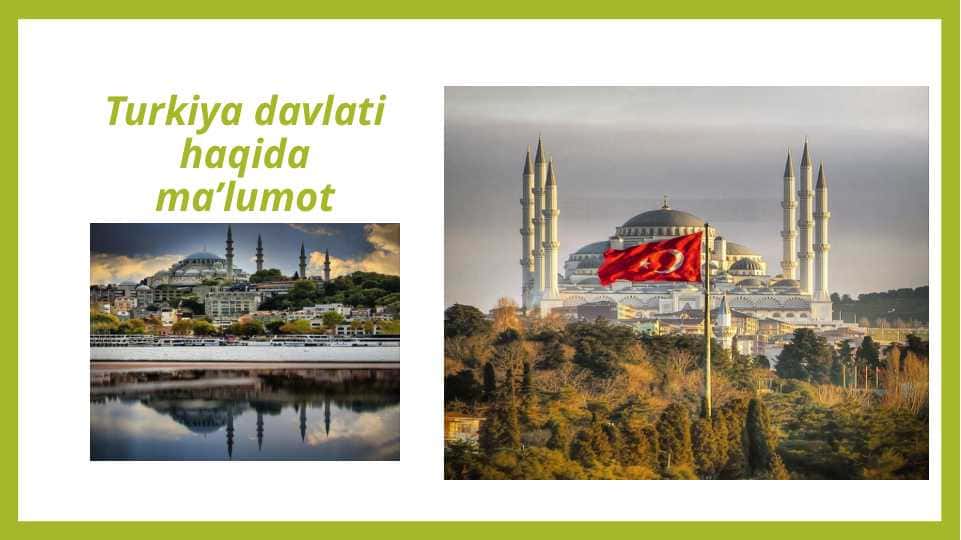 Turkiya davlati haqida ma’lumot