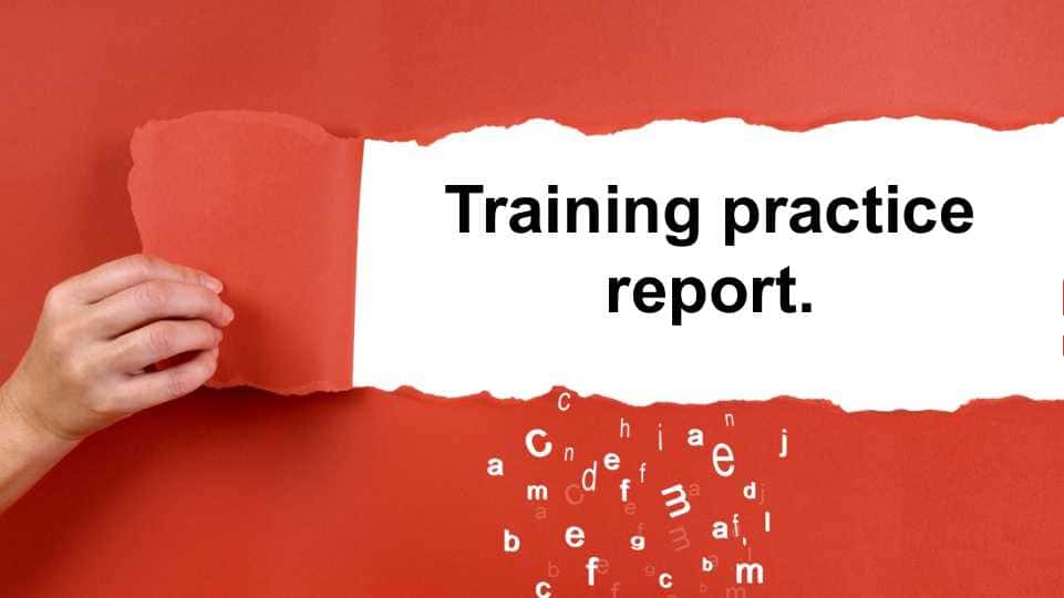 Training practice report.