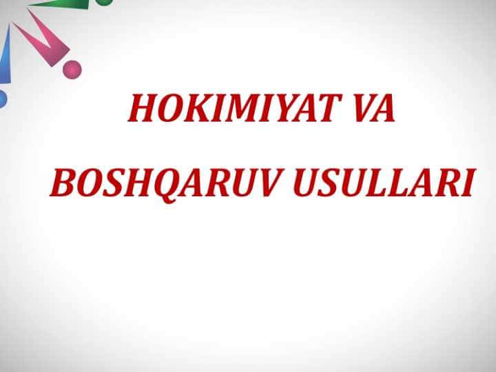 HOKIMIYAT VA BOSHQARUV USULLARI