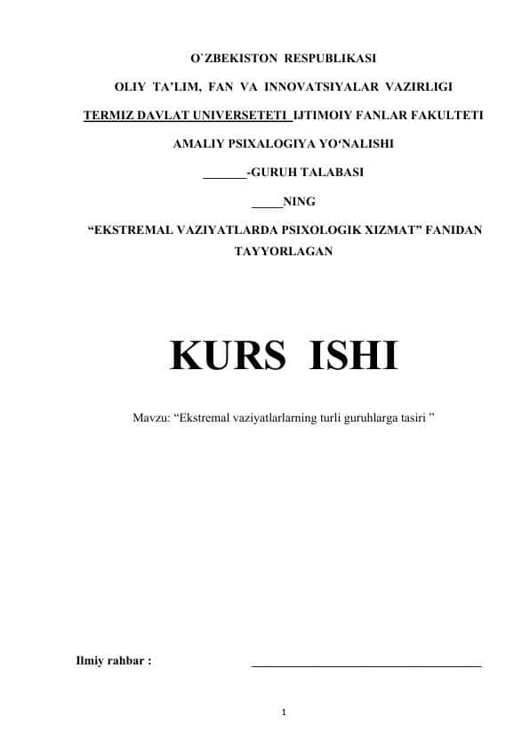 Mavzu: “Ekstremal vaziyatlarlarning turli guruhlarga tasiri ” kurs ishi