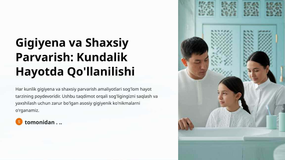 Gigiyena va Shaxsiy Parvarish Kundalik Hayotda Qo'llanilishi