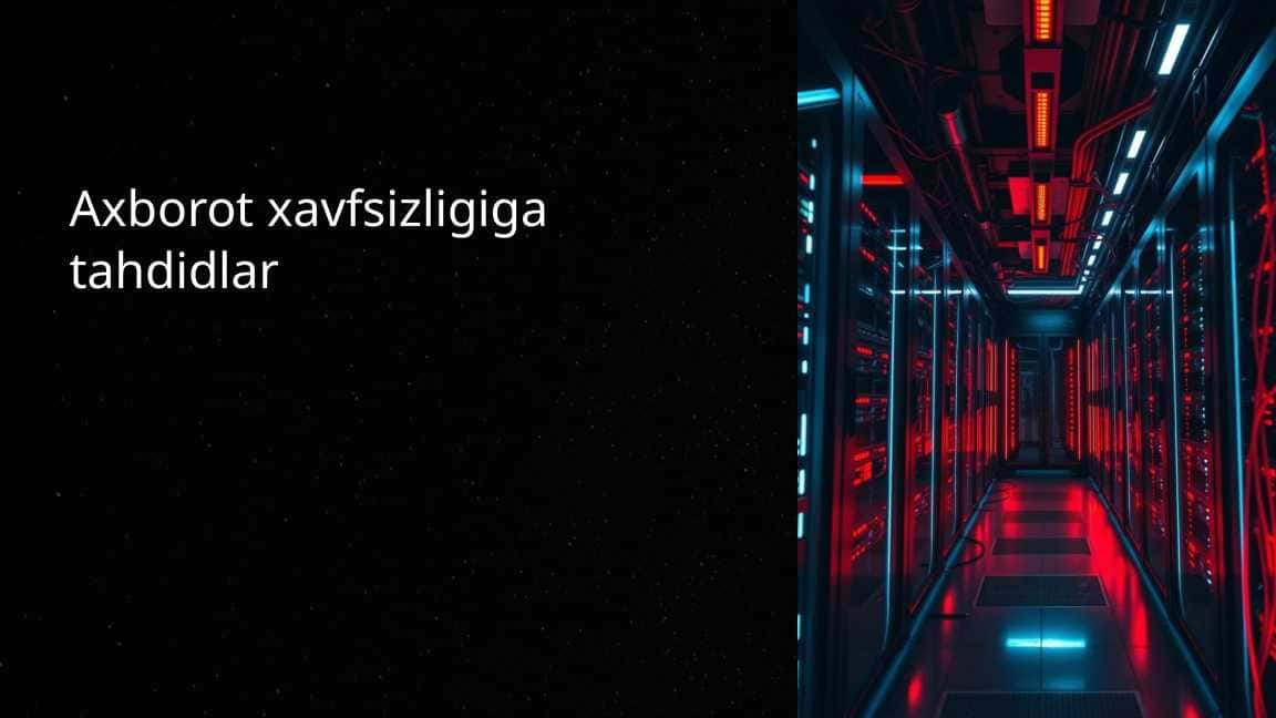 Axborot xavfsizligiga tahdidlar