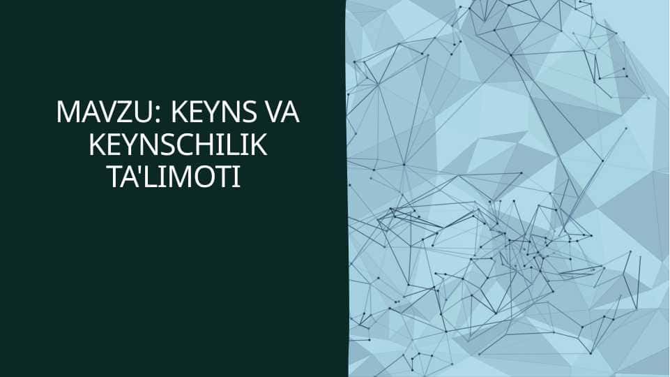 Keyns va keynschilik ta'limoti