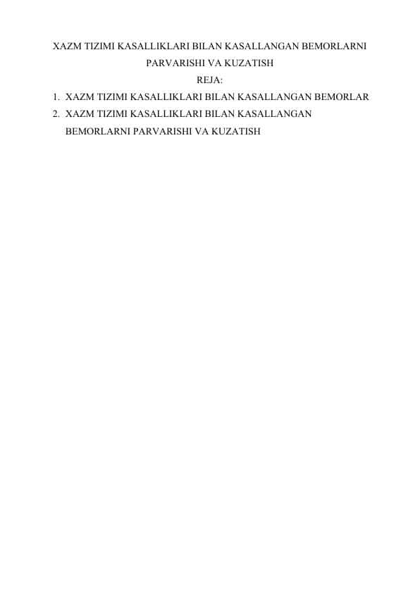 XAZM TIZIMI KASALLIKLARI BILAN KASALLANGAN BEMORLARNI PARVARISHI VA KUZATISH