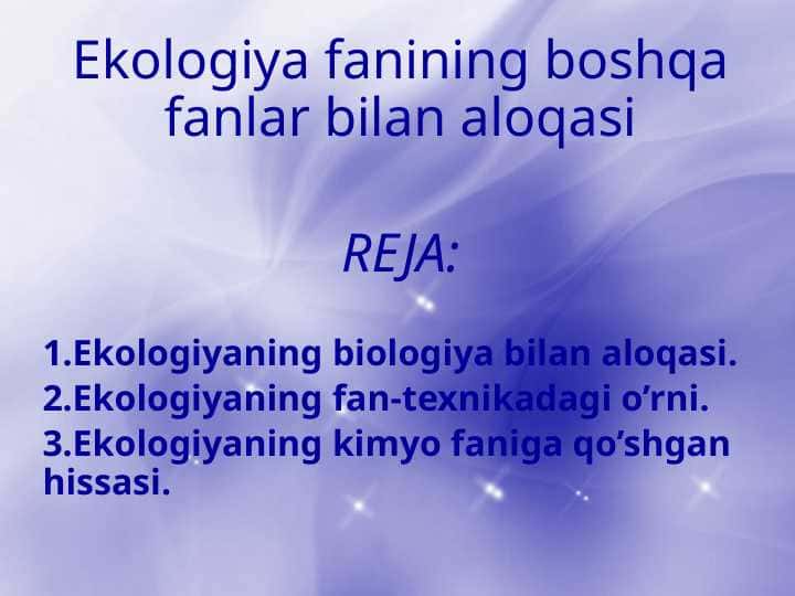 Ekologiya fanining boshqa fanlar bilan aloqasi