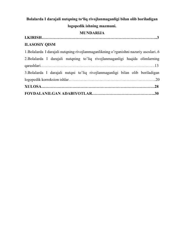 Bolalarda I darajali nutqning to‘liq rivojlanmaganligi bilan olib boriladigan logopedik ishning mazmuni.