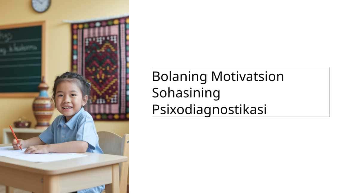 Bolaning Motivatsion Sohasining Psixodiagnostikasi