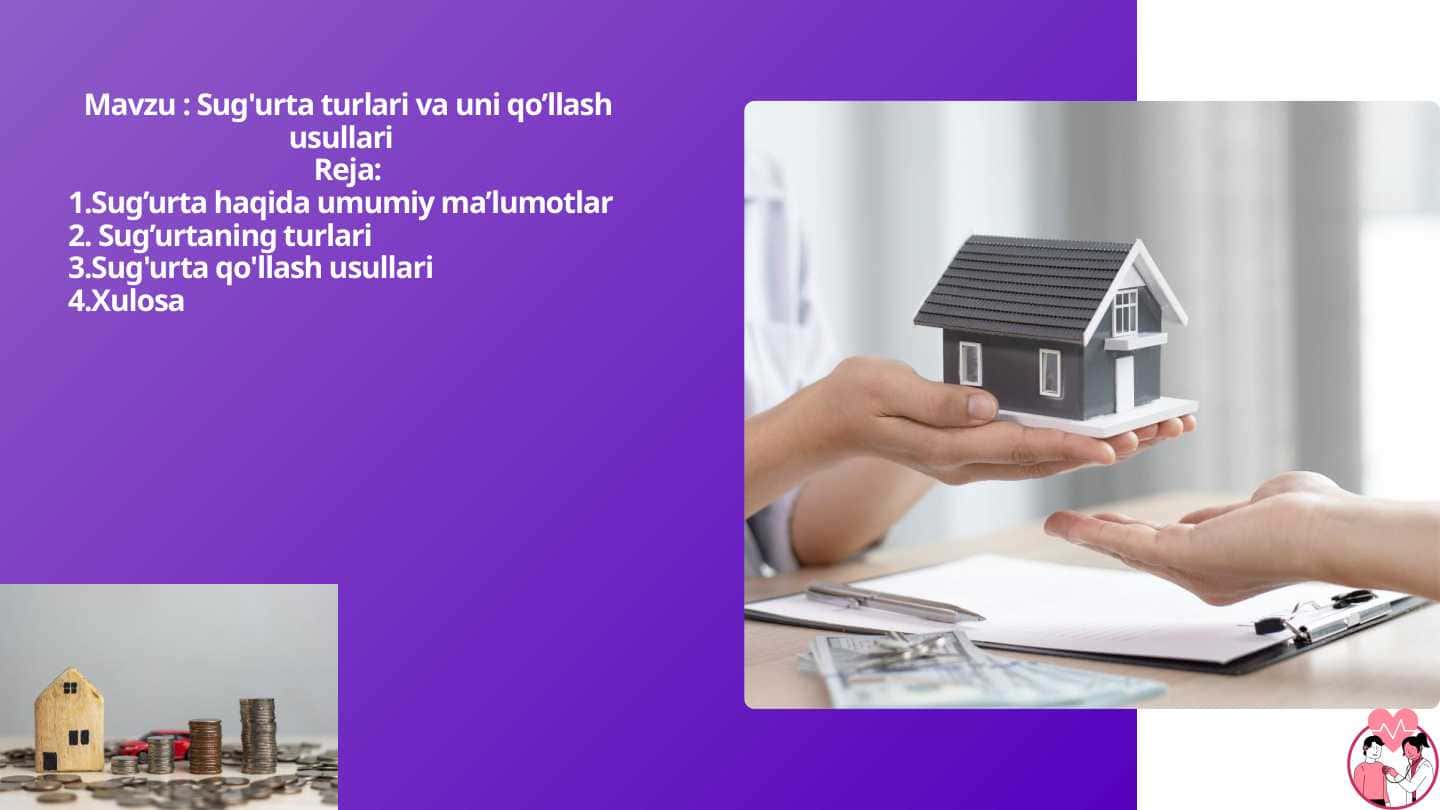 Sug'urta turlari va uni qo’llash usullari
