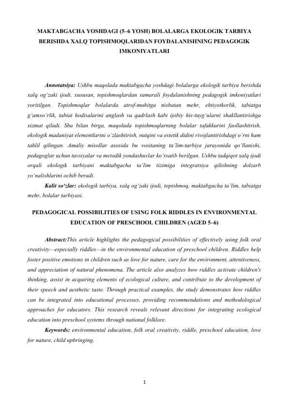 maqola MAKTABGACHA YOSHDAGI (5–6 YOSH) BOLALARGA EKOLOGIK TARBIYA BERISHDA XALQ TOPISHMOQLARIDAN FOYDALANISHNING PEDAGOGIK IMKONIYATLARI