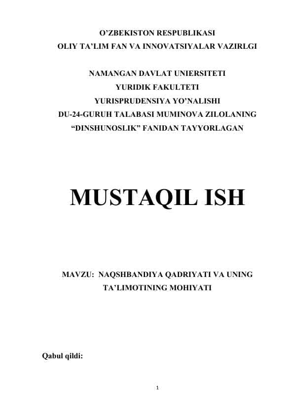 MAVZU: NAQSHBANDIYA QADRIYATI VA UNING TA’LIMOTINING MOHIYATI. Mustaqil ish